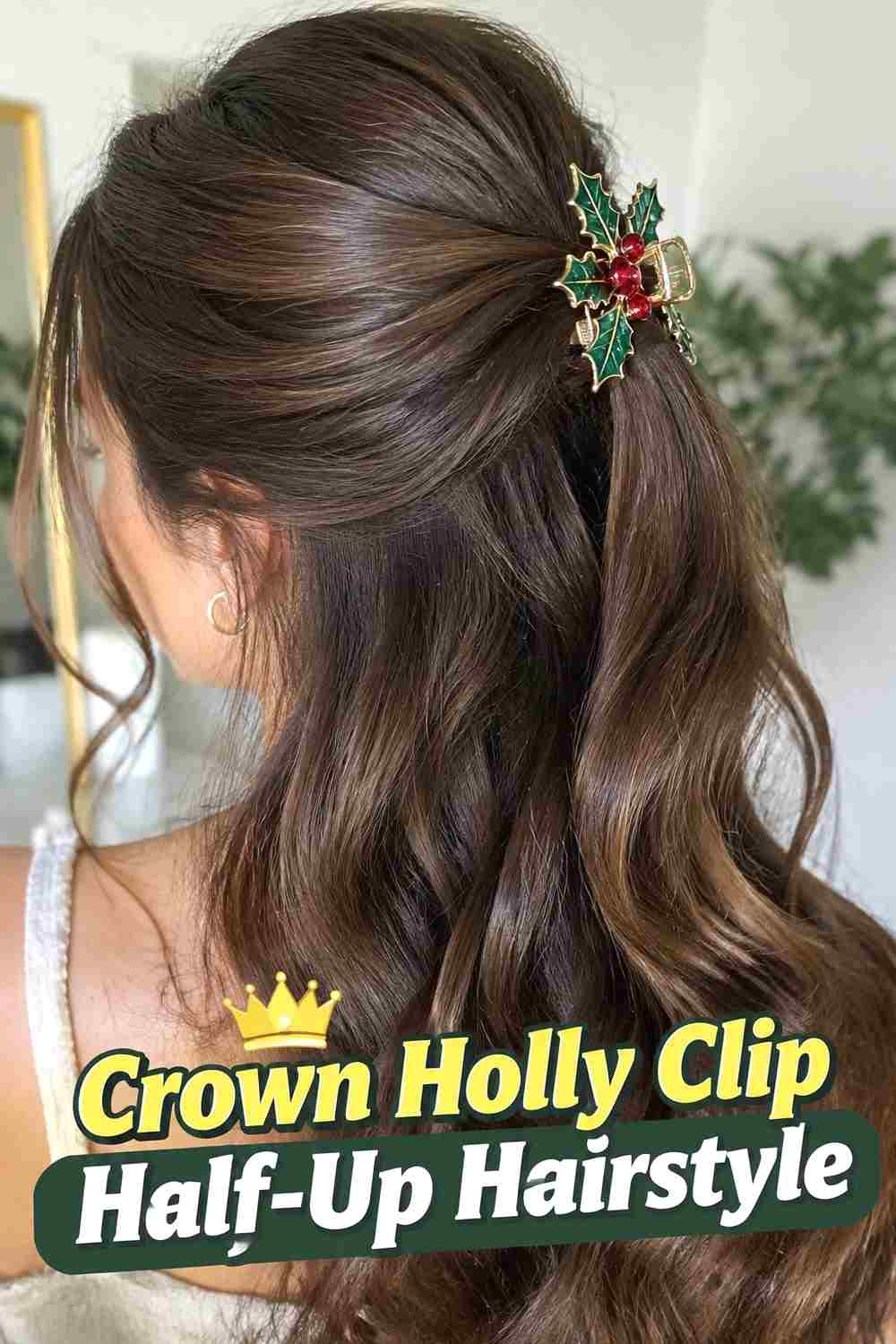8. Crown Holly Clip Half Up Hairstyle