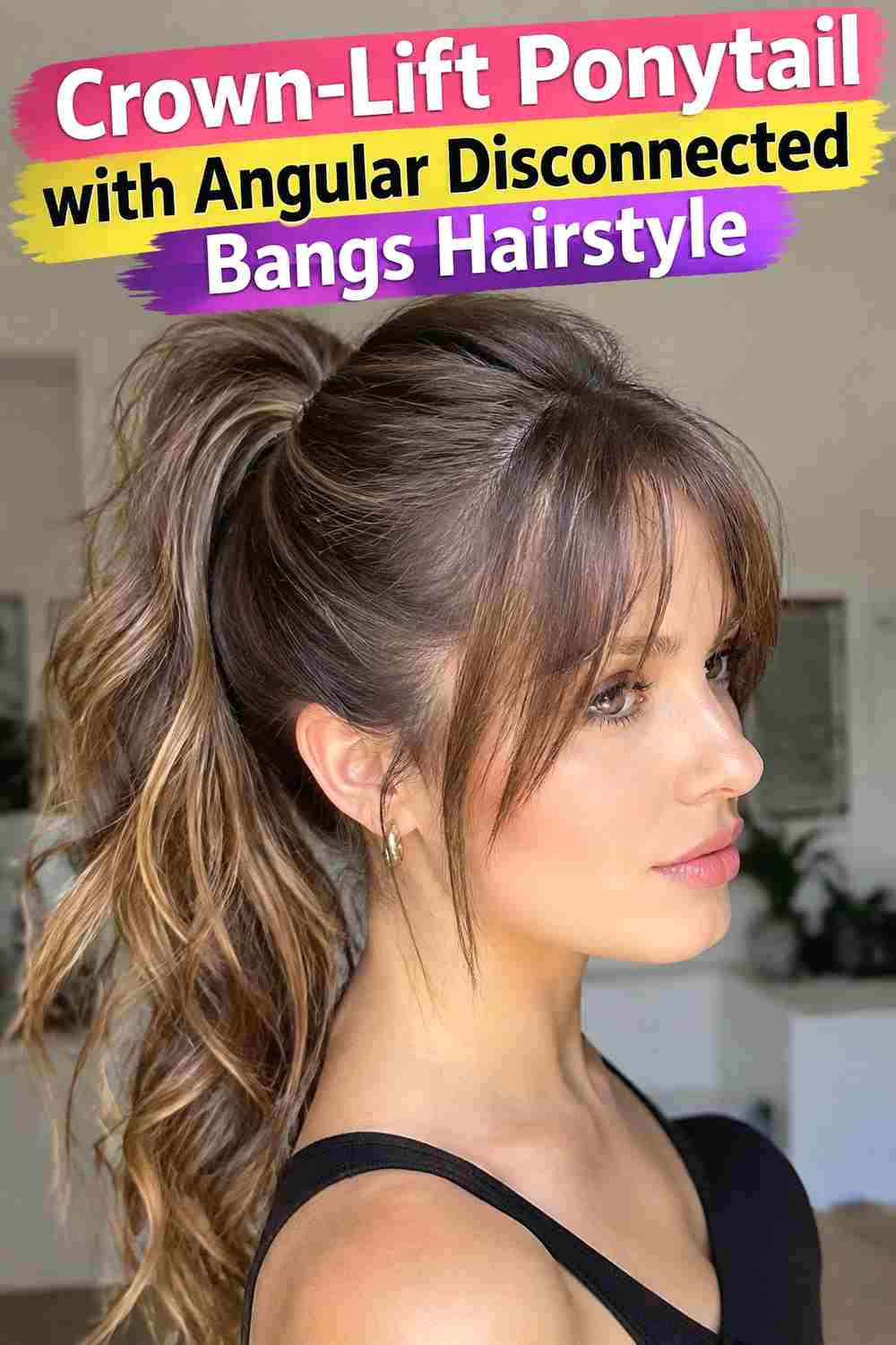 19. Crown Lift Ponytail With Angular Disconnected Bangs Hairstyle