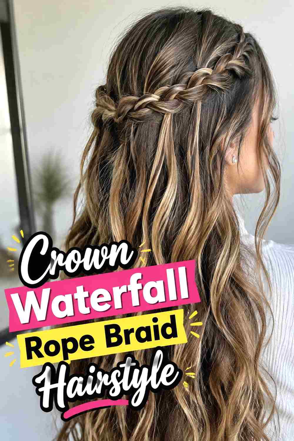 3. Crown Waterfall Rope Braid Hairstyle