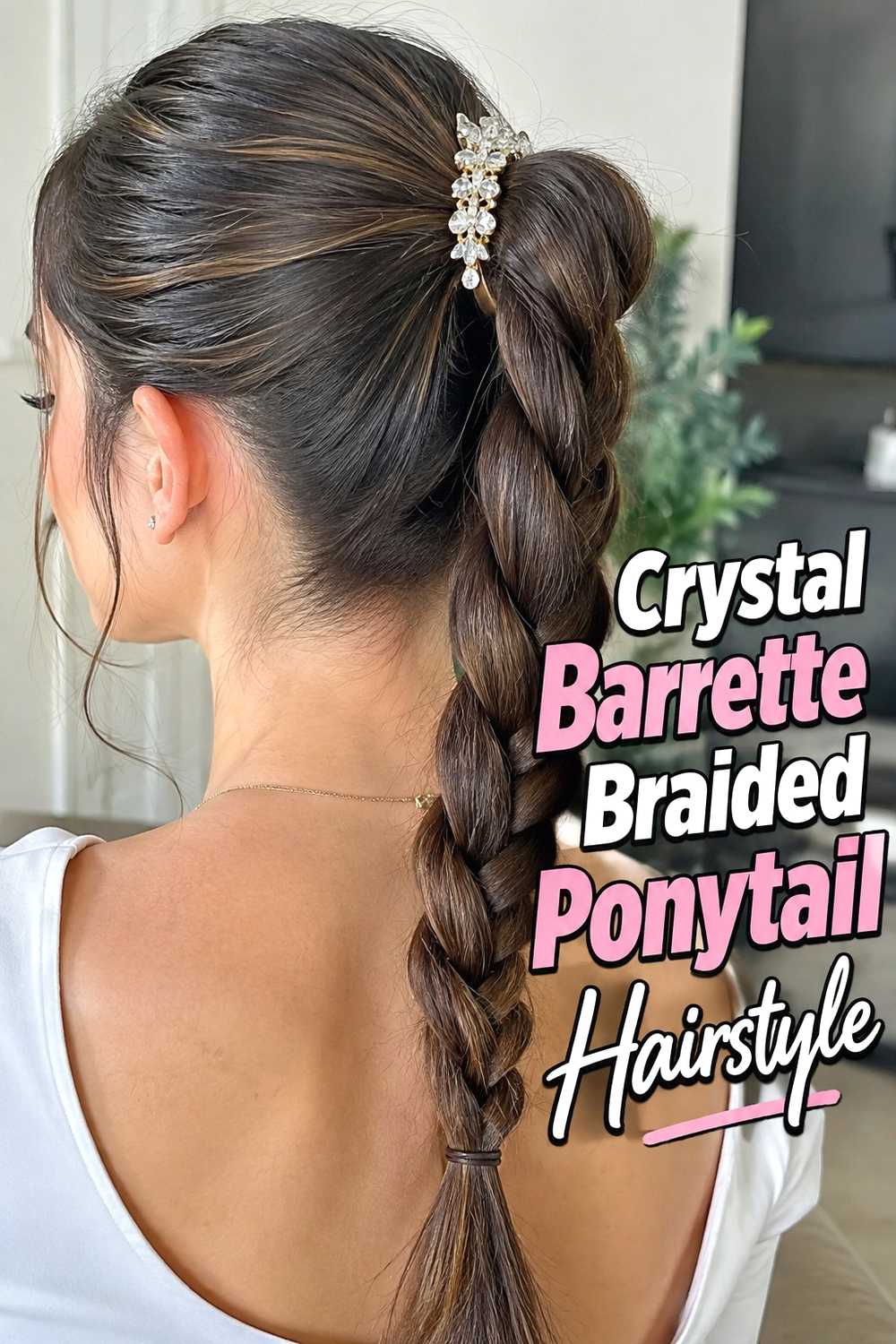 17. Crystal Barrette Braided Ponytail Hairstyle
