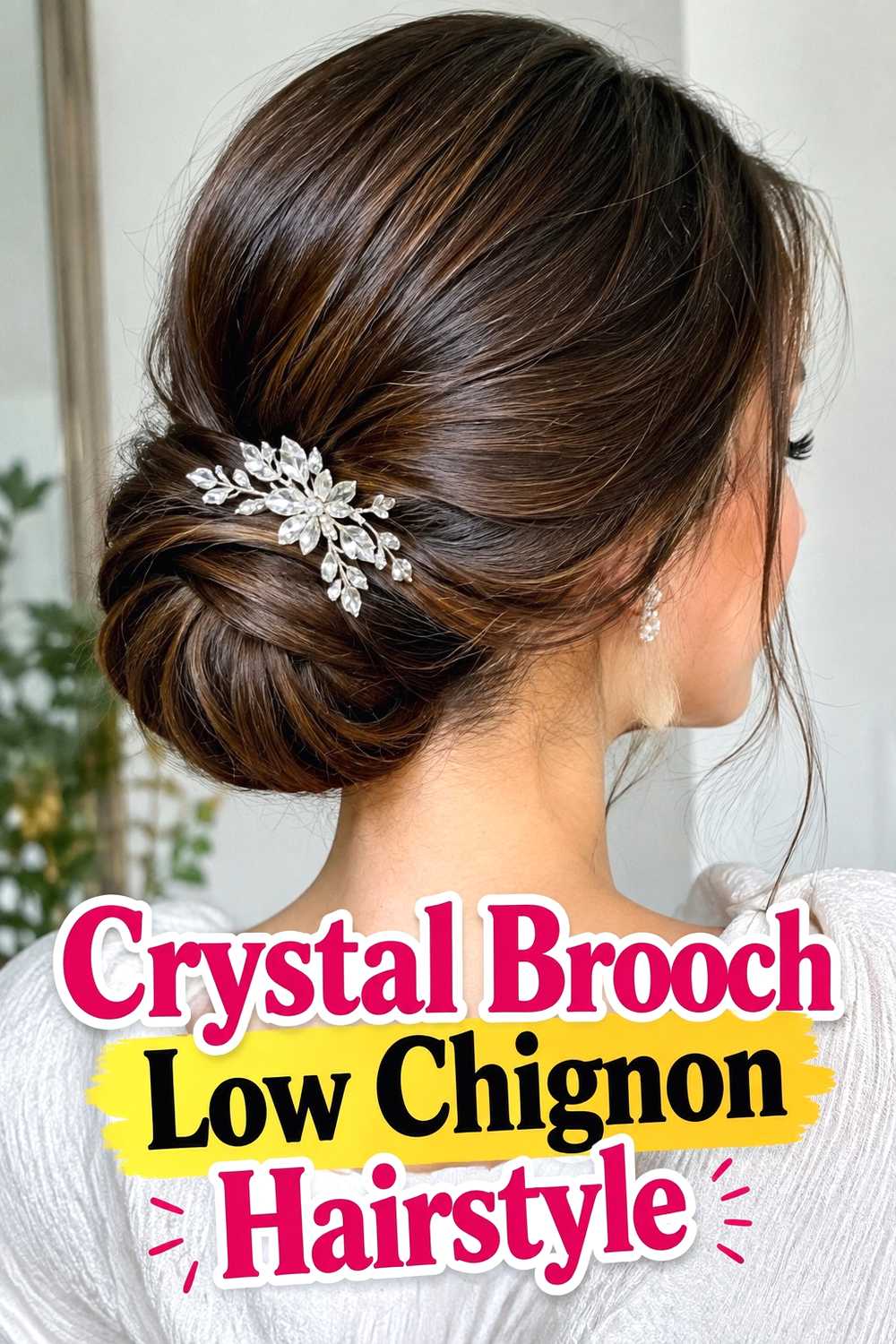 1. Crystal Brooch Low Chignon Hairstyle