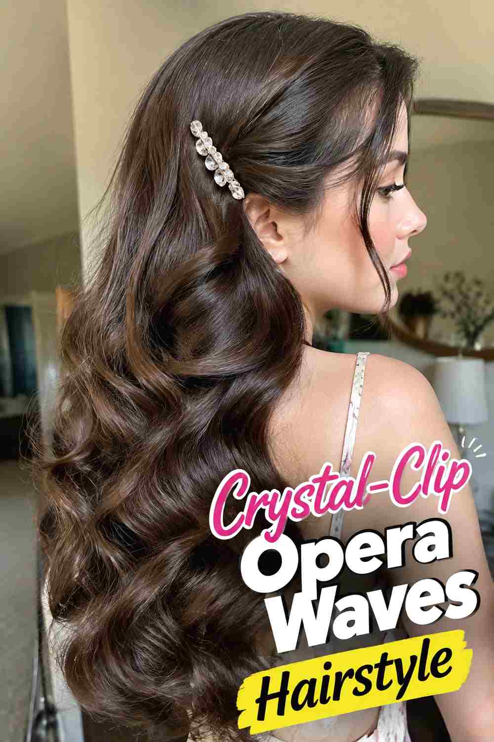 9. Crystal Clip Opera Waves Hairstyle