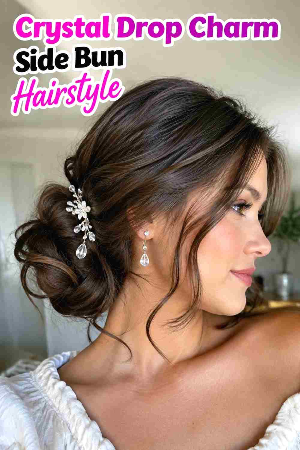10. Crystal Drop Charm Side Bun Hairstyle