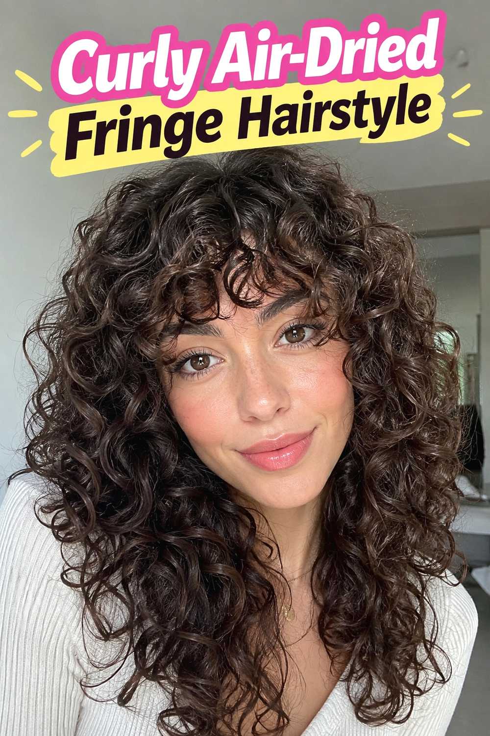 3. Curly Air Dried Fringe Hairstyle