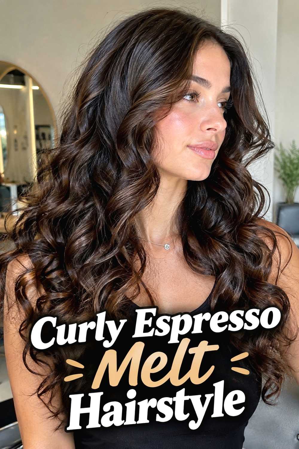 17. Curly Espresso Melt Hairstyle