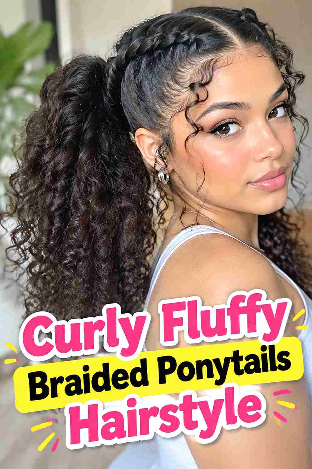 11. Curly Fluffy Braided Ponytails Hairstyle