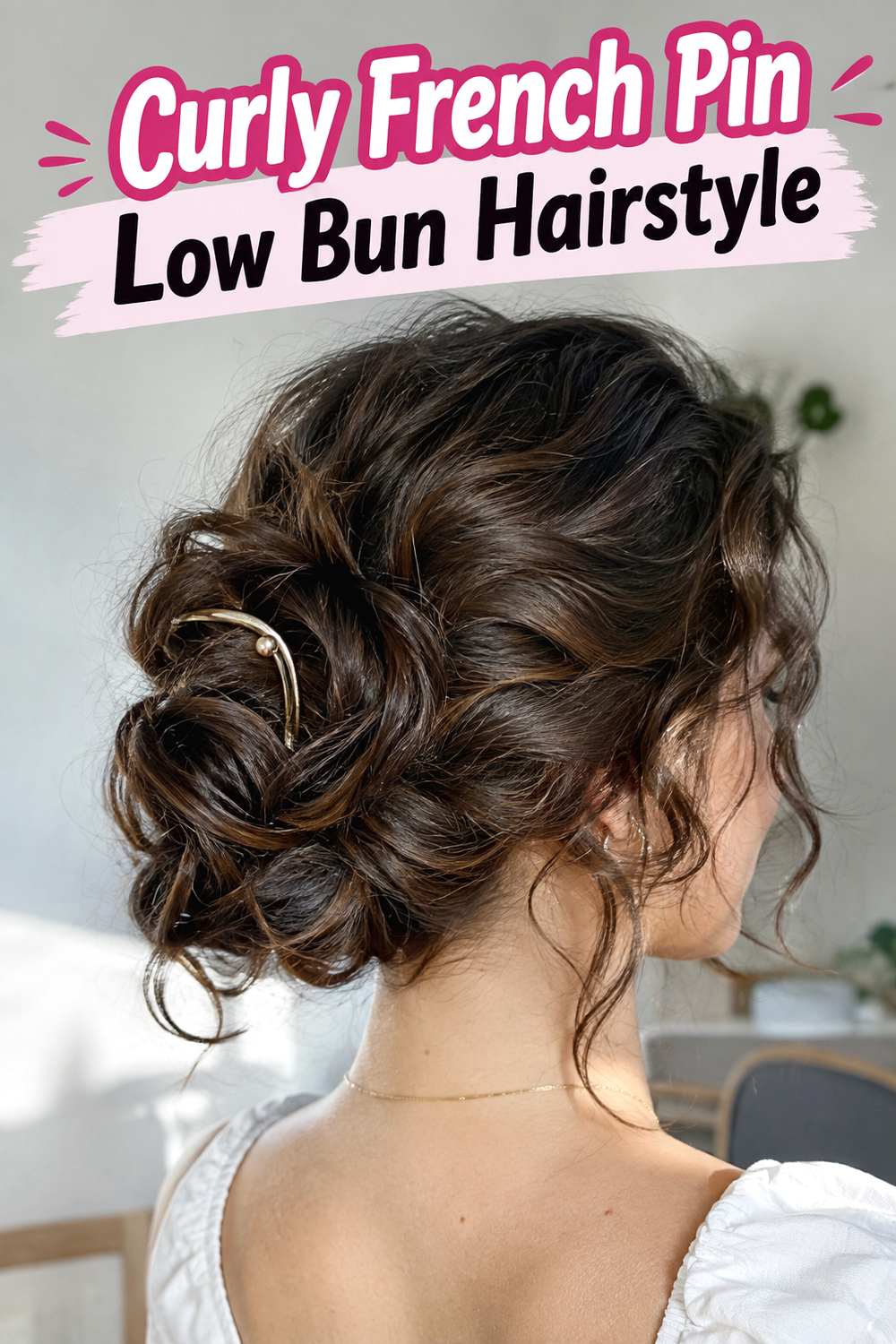 Curly French Pin Low Bun Hairstyle