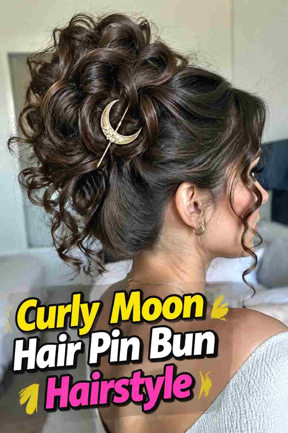 6. Curly Moon Hair Pin Bun Hairstyle