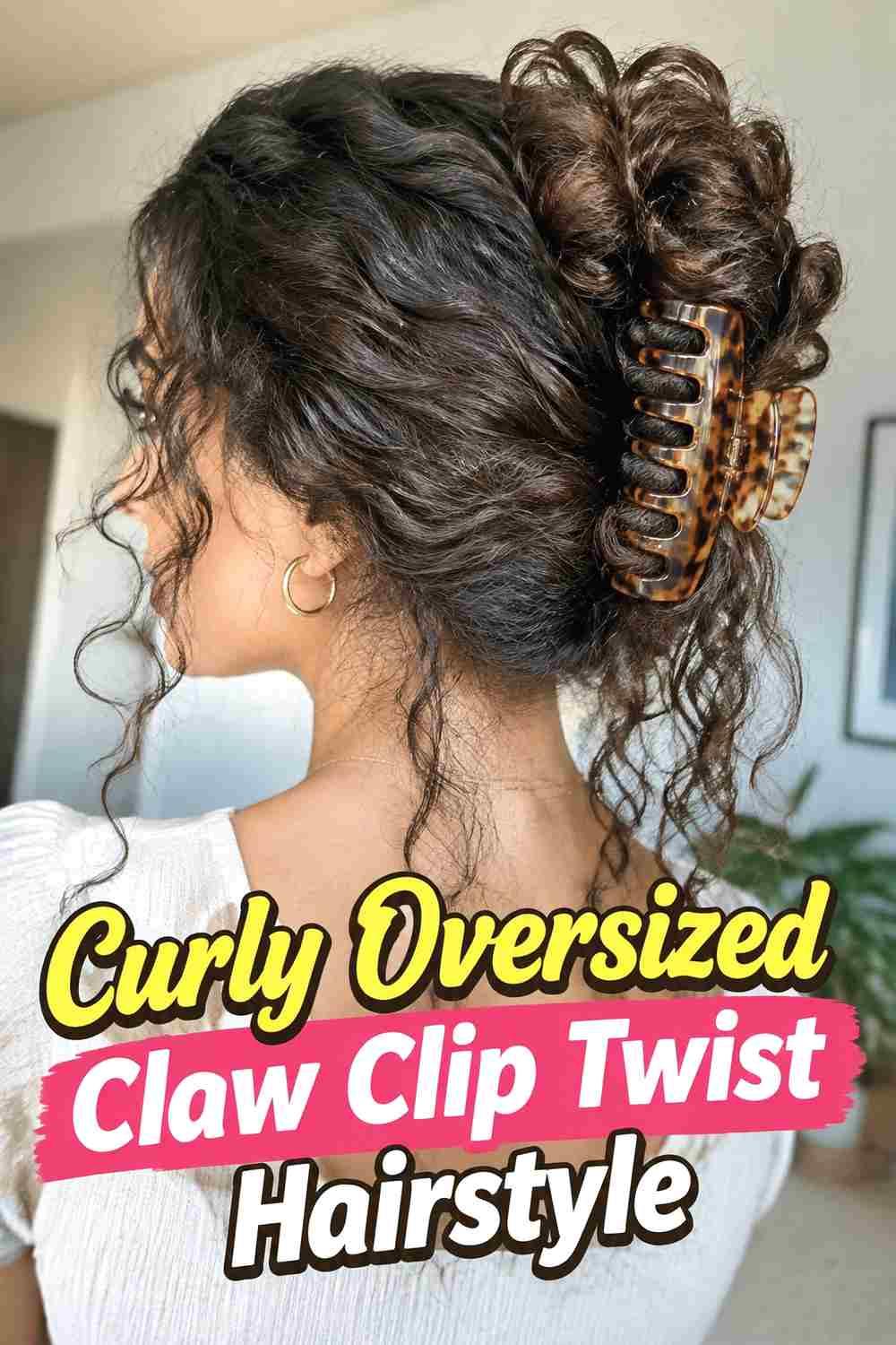 10. Curly Oversized Claw Clip Twist Hairstyle
