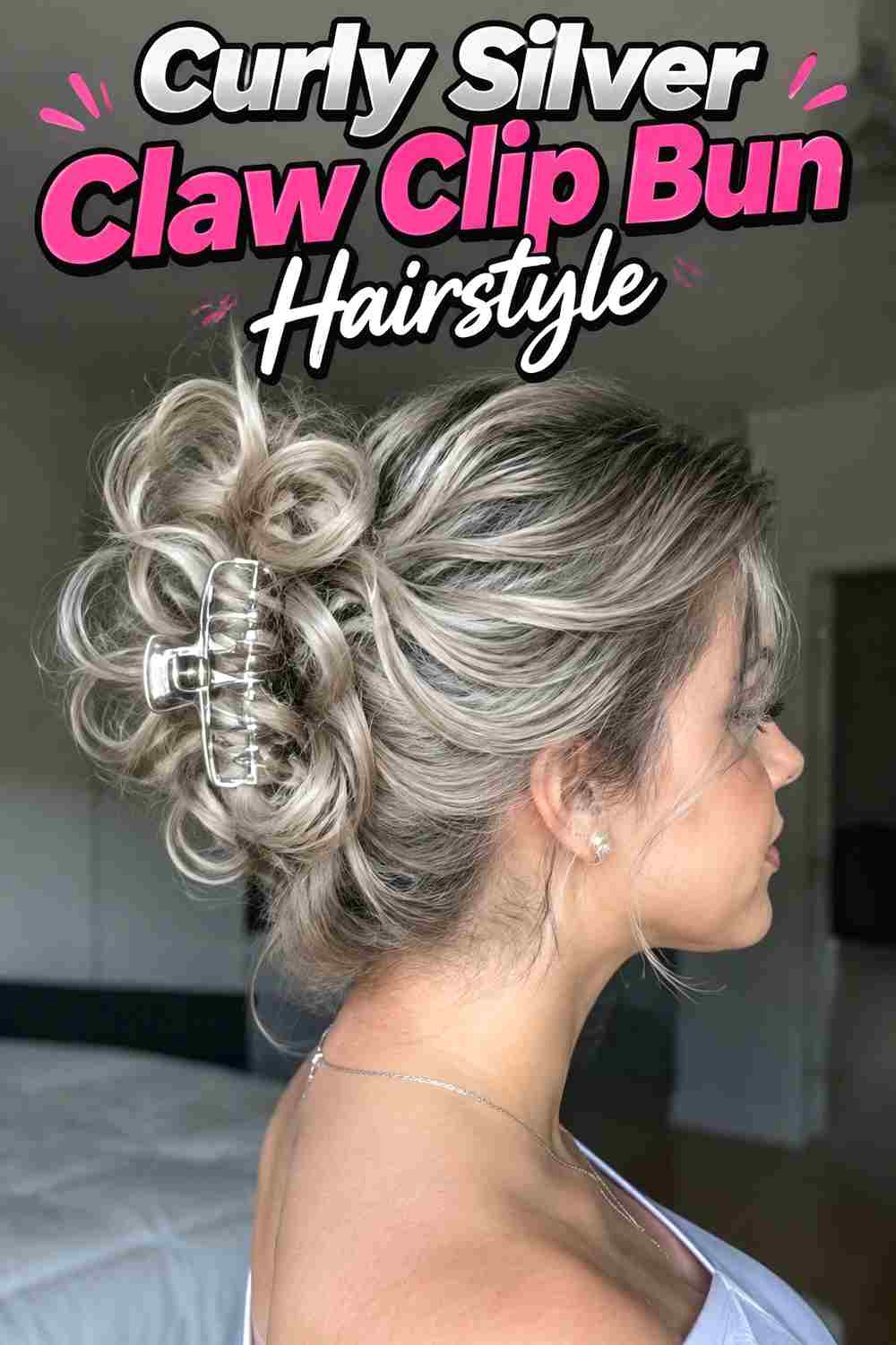 4. Curly Silver Claw Clip Bun Hairstyle