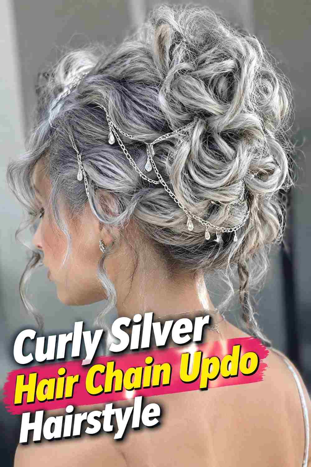 12. Curly Silver Hair Chain Updo Hairstyle