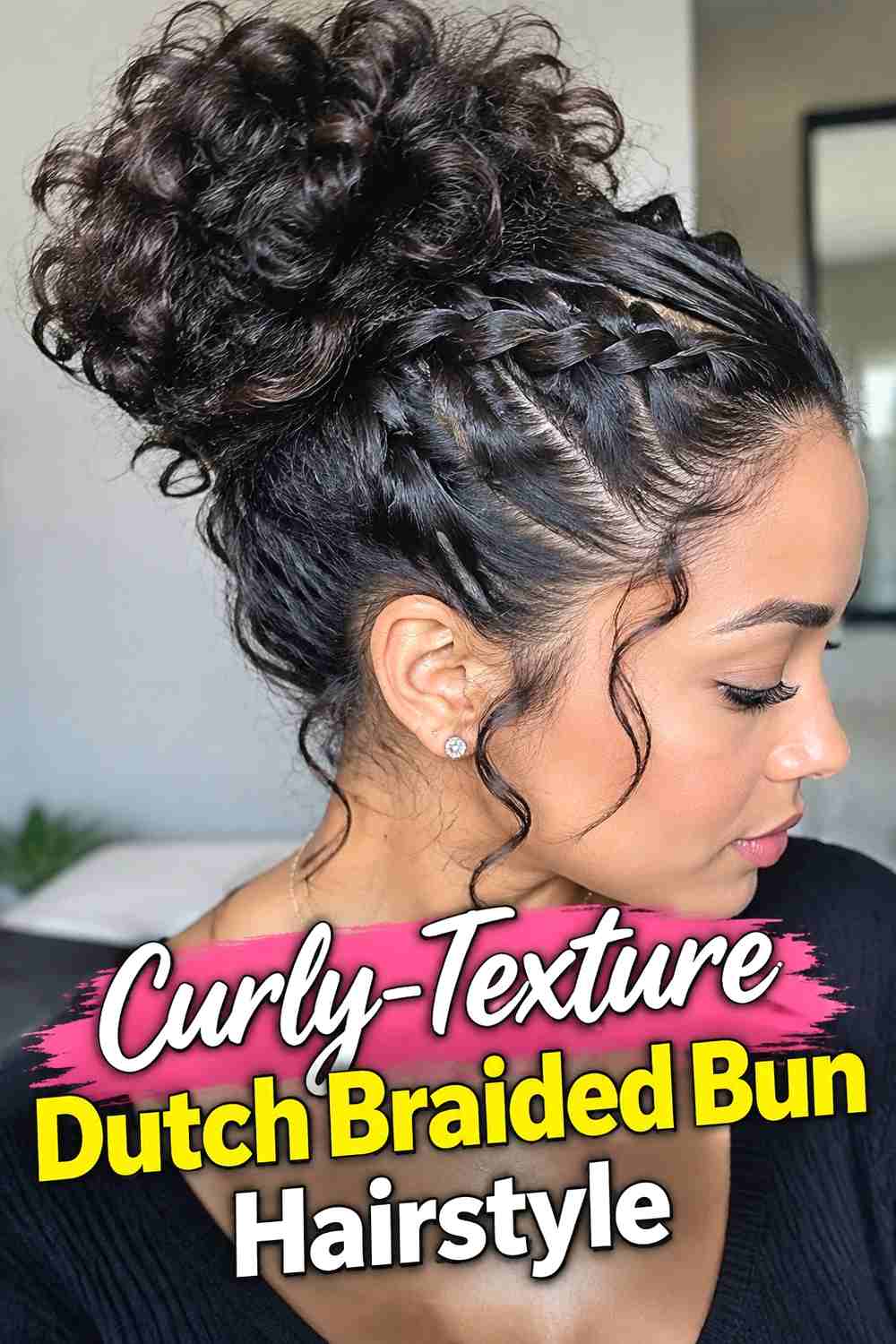 9. Curly Texture Dutch Braided Bun Hairstyle