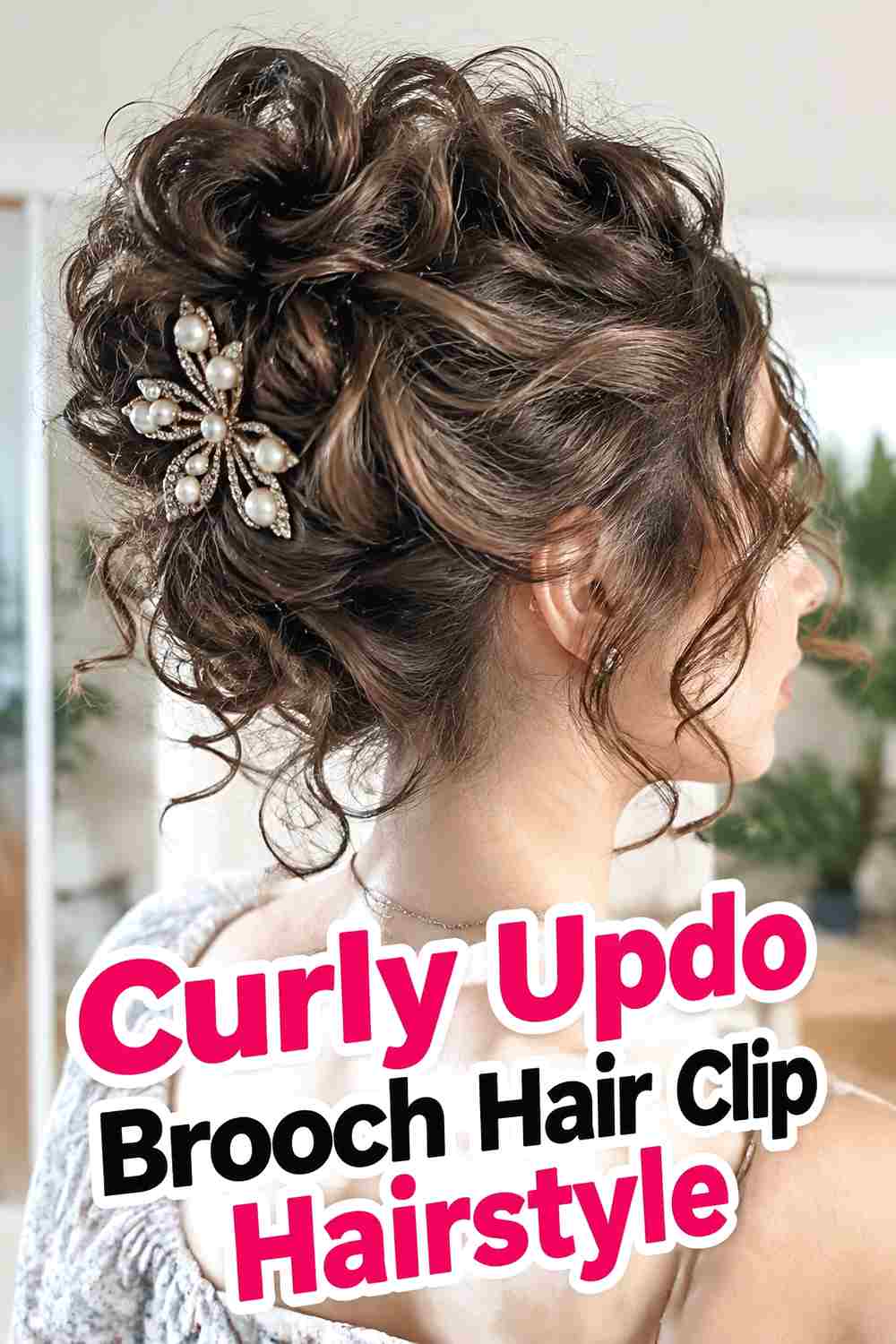 11. Curly Updo Brooch Hair Clip Hairstyle