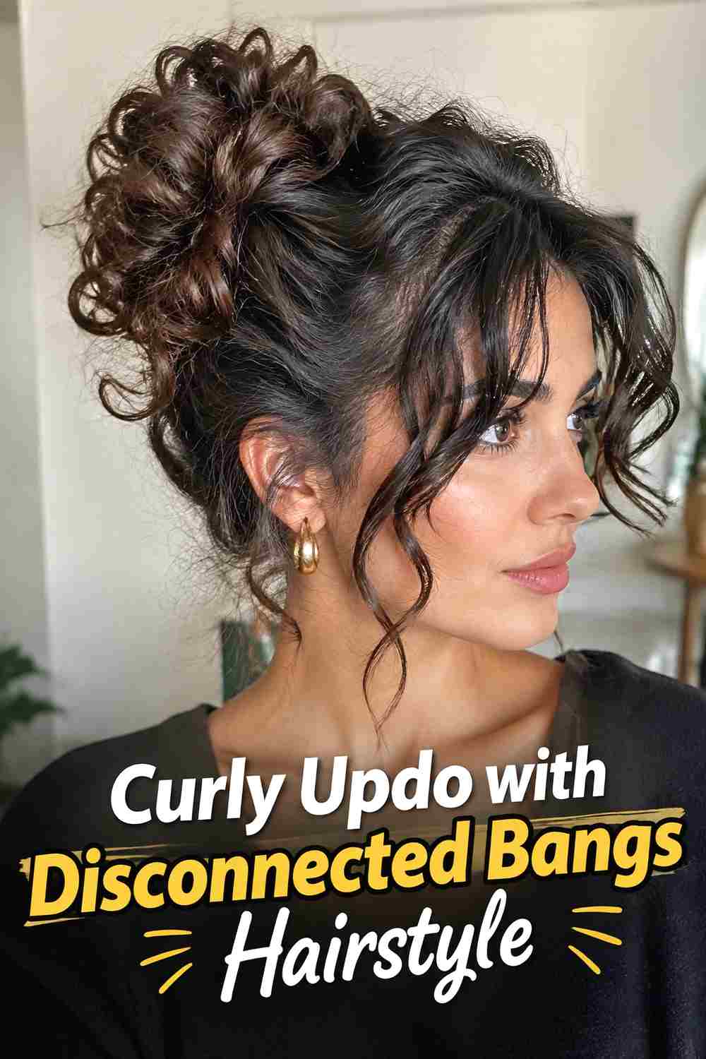 9. Curly Updo With Disconnected Bangs Hairstyle