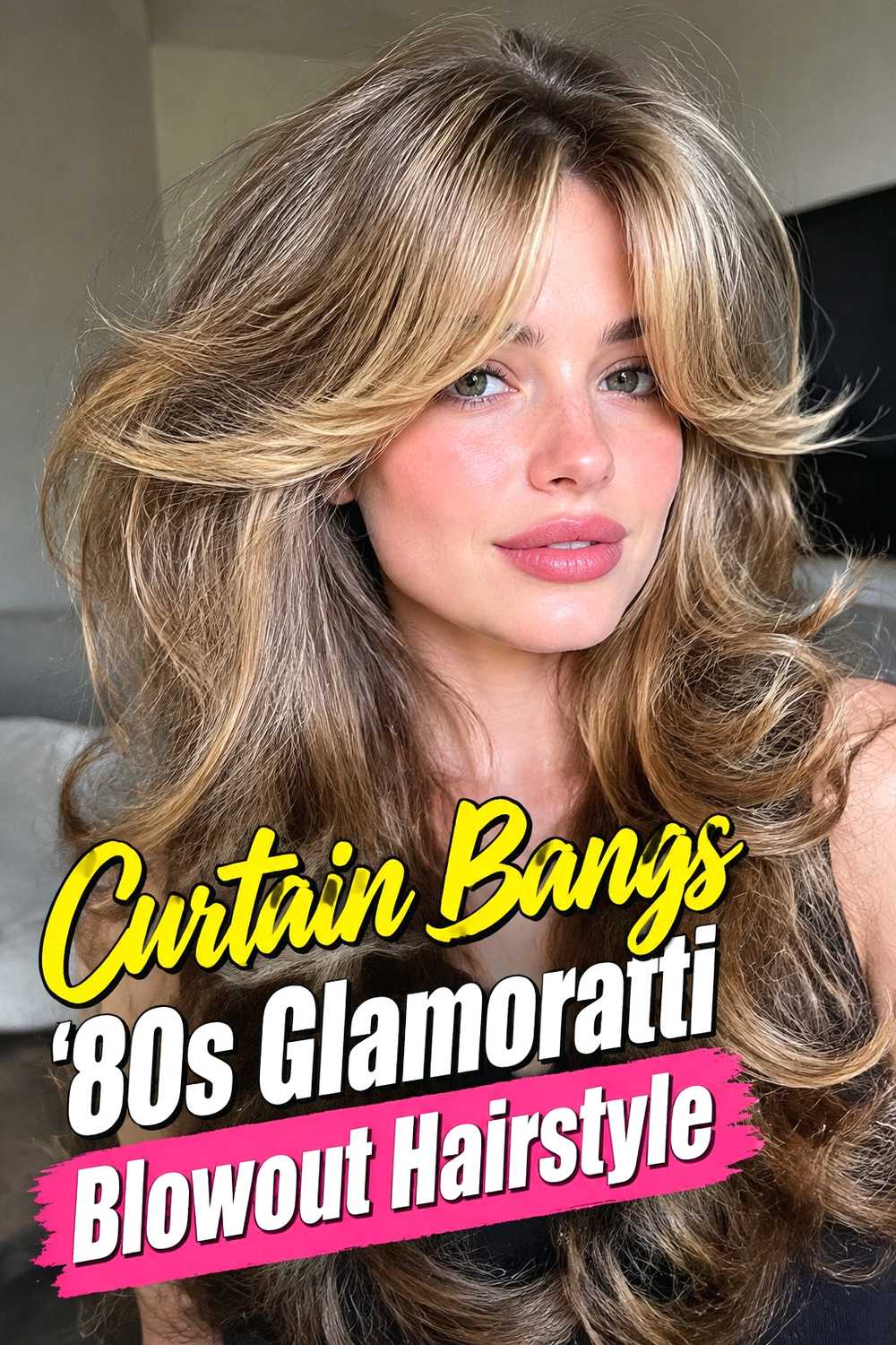 5. Curtain Bangs 80s Glamoratti Blowout Hairstyle