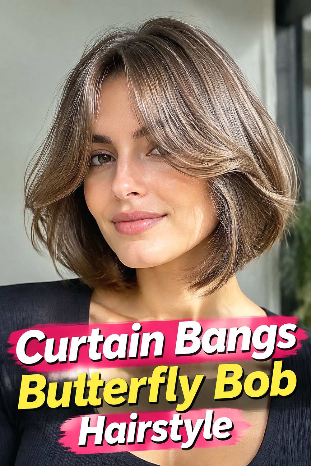 Curtain Bangs Butterfly Bob Hairstyle