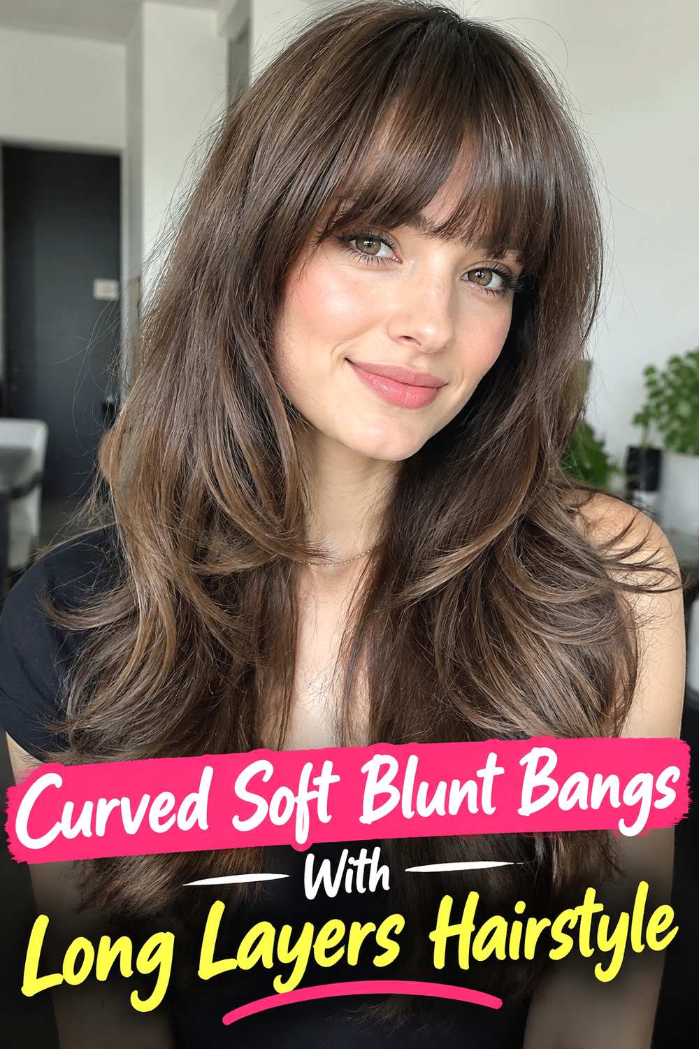 6. Curved Soft Blunt Bangs With Long Layers Hairstyle