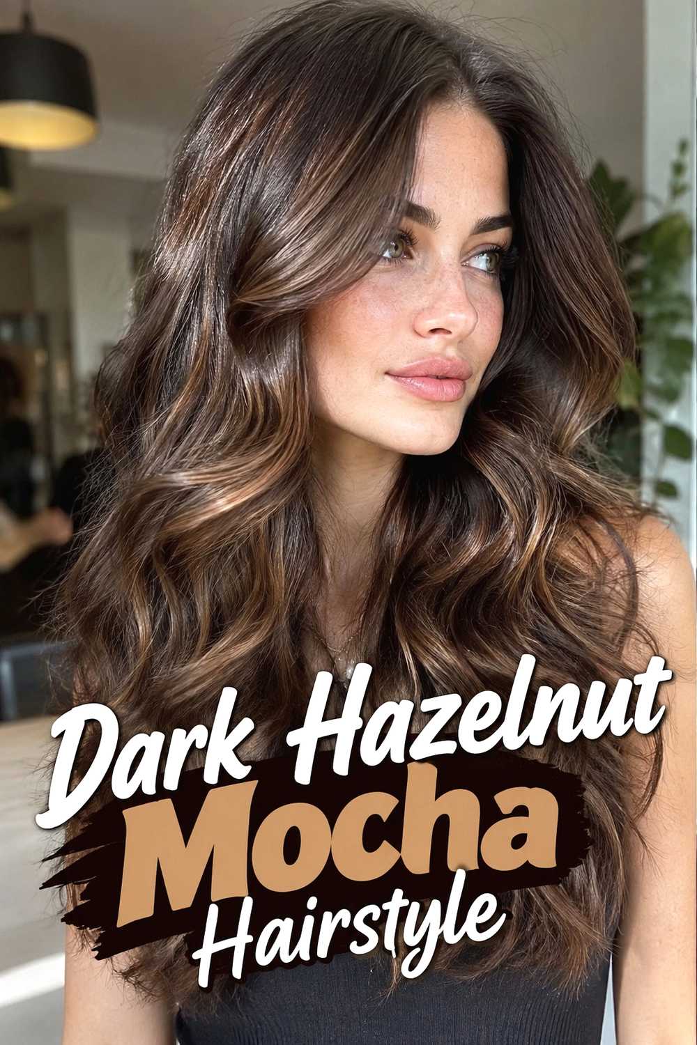 3. Dark Hazelnut Mocha Hairstyle
