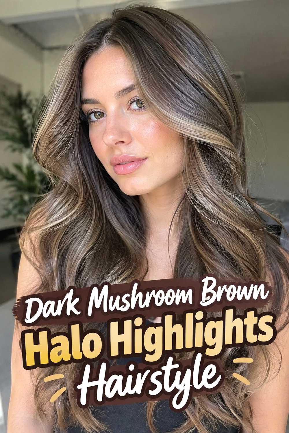 7. Dark Mushroom Brown Halo Highlights Hairstyle