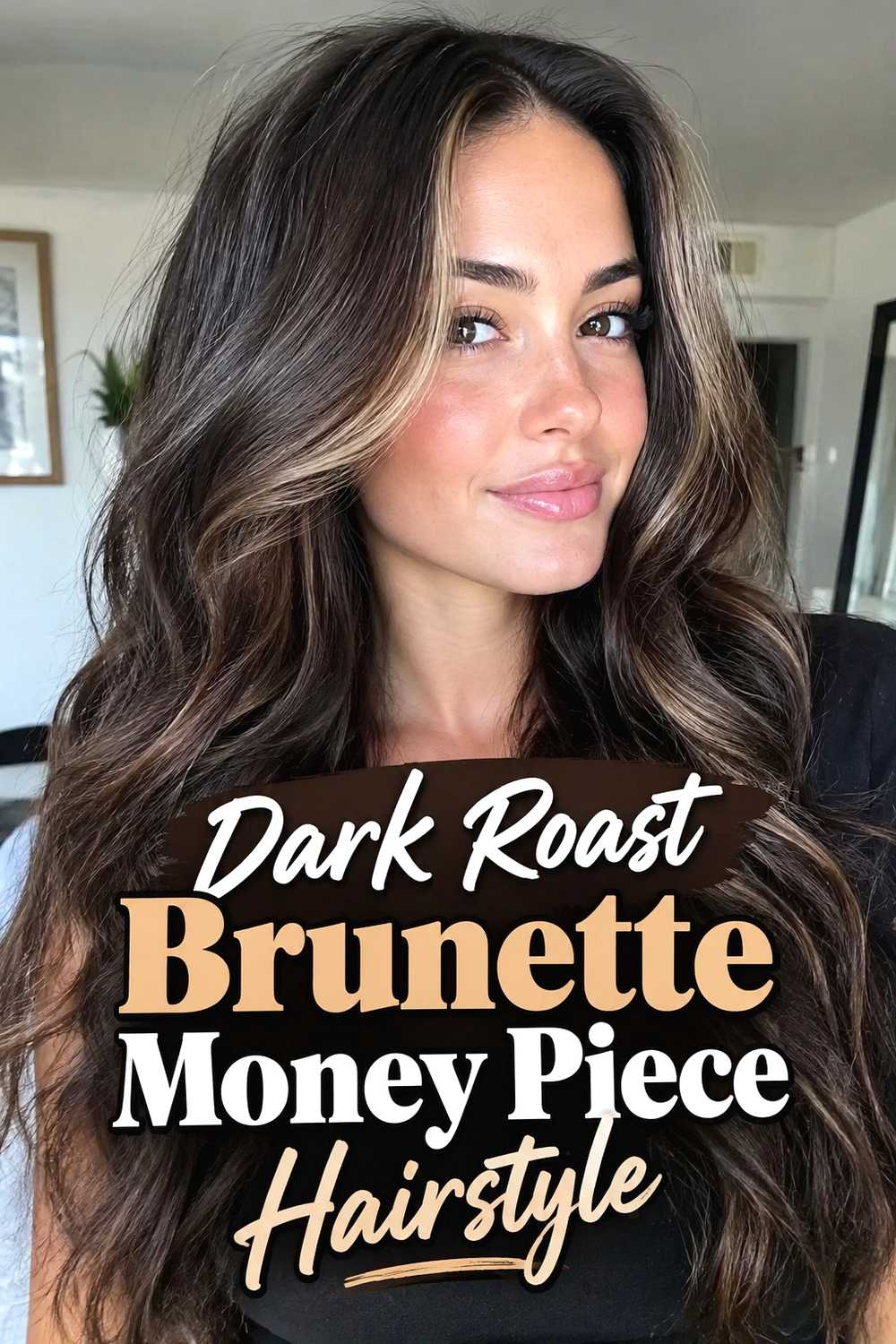 8. Dark Roast Brunette Money Piece Hairstyle