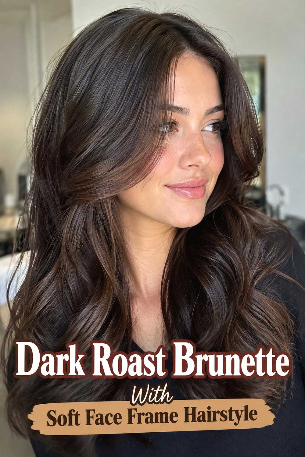 12. Dark Roast Brunette With Soft Face Frame Hairstyle