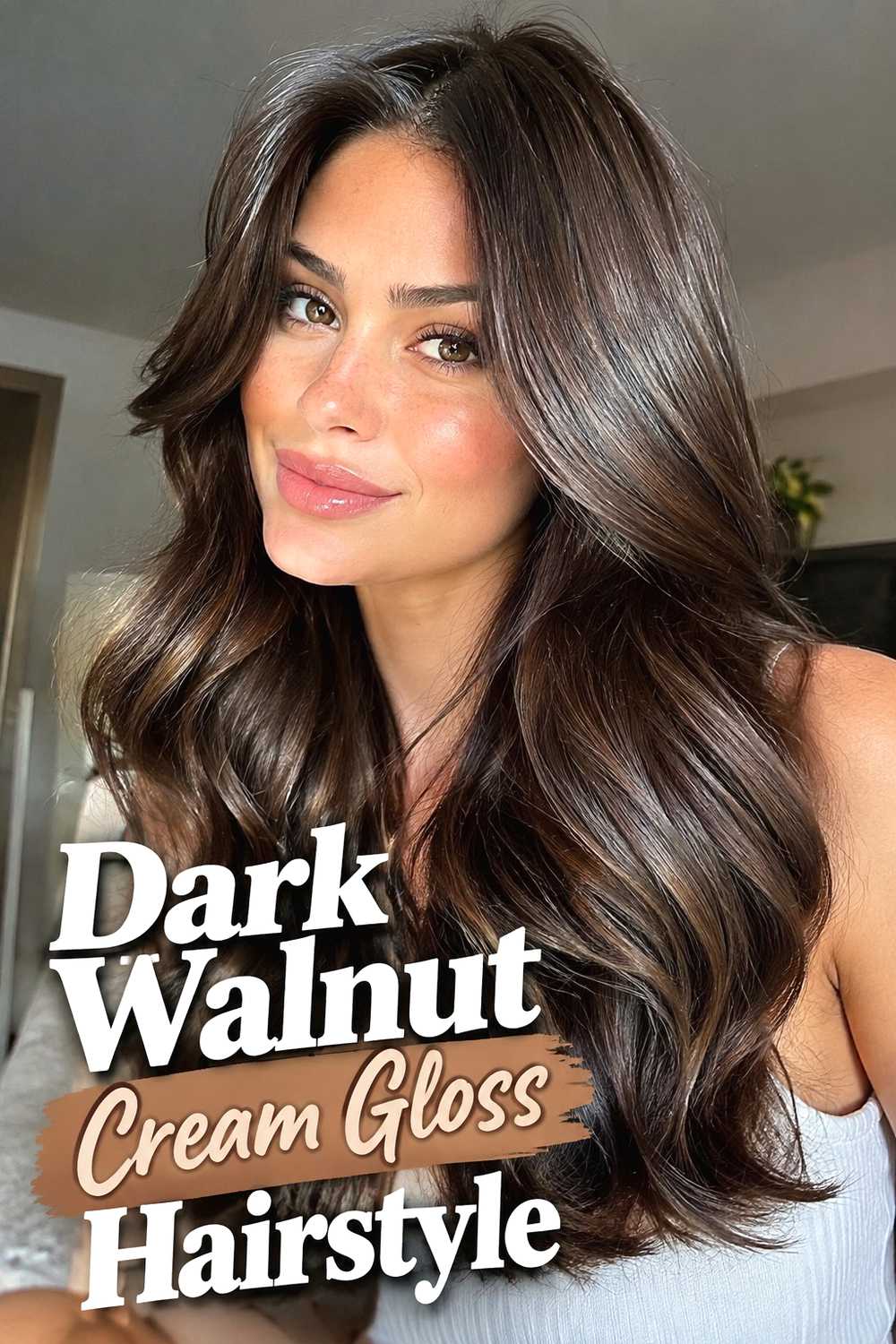 8. Dark Walnut Cream Gloss Hairstyle