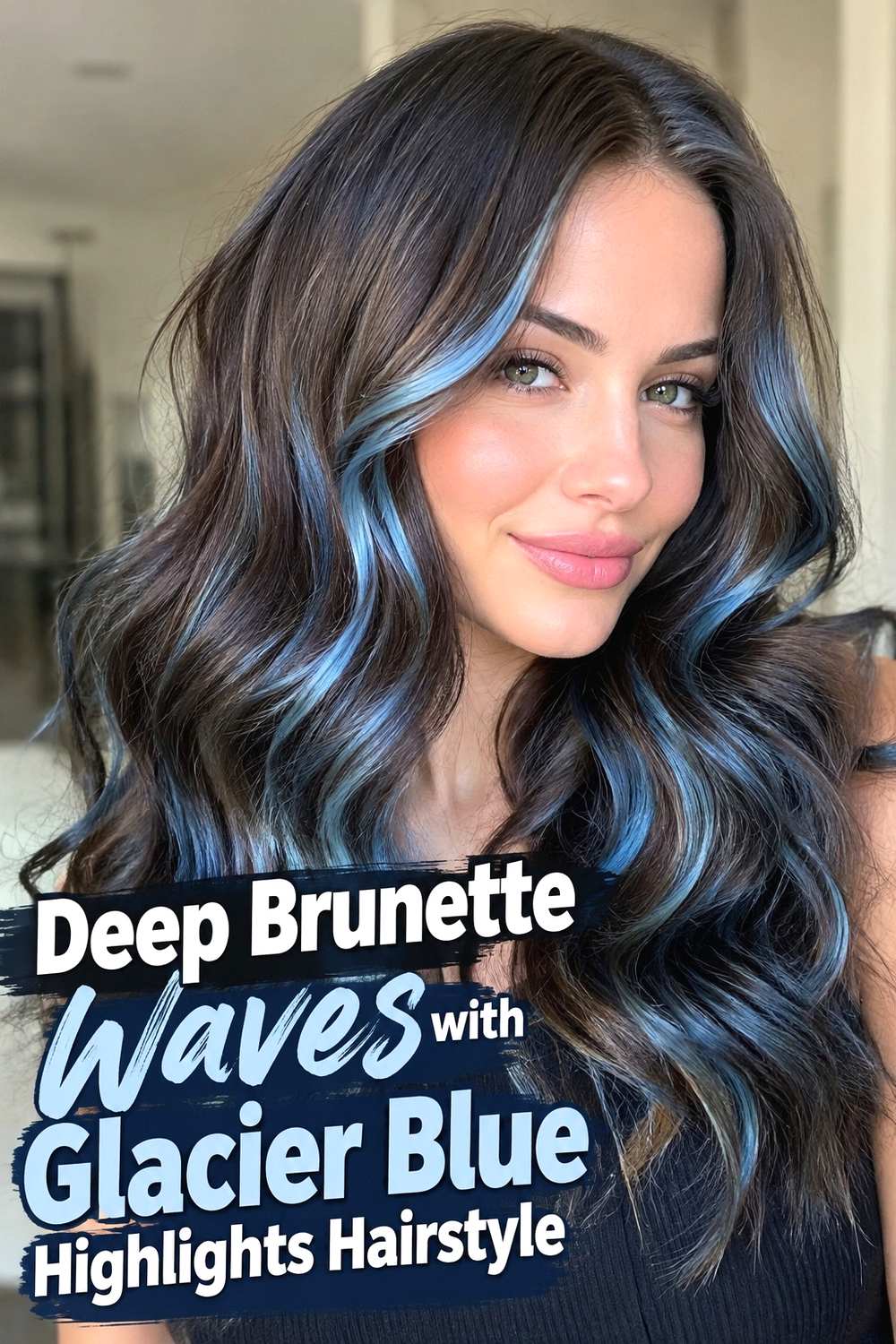 6. Deep Brunette Waves With Glacier Blue Highlights Hairstyle