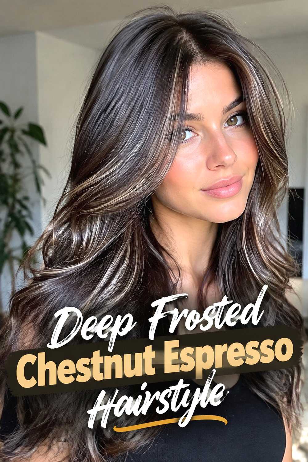 6. Deep Frosted Chestnut Espresso Hairstyle