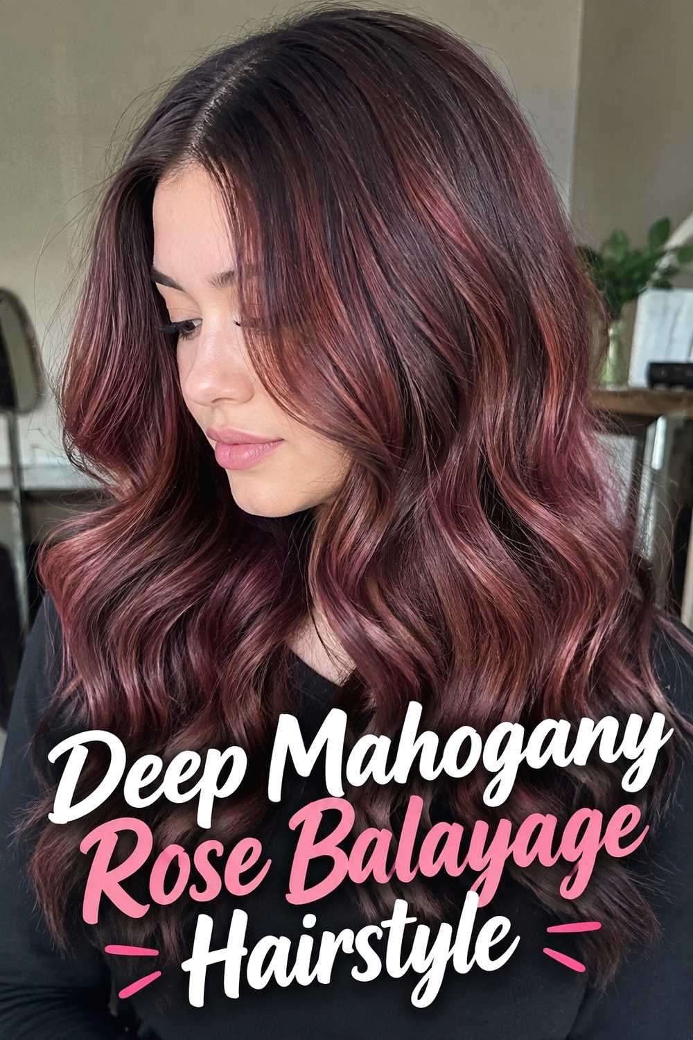 2. Deep Mahogany Rose Balayage Hairstyle