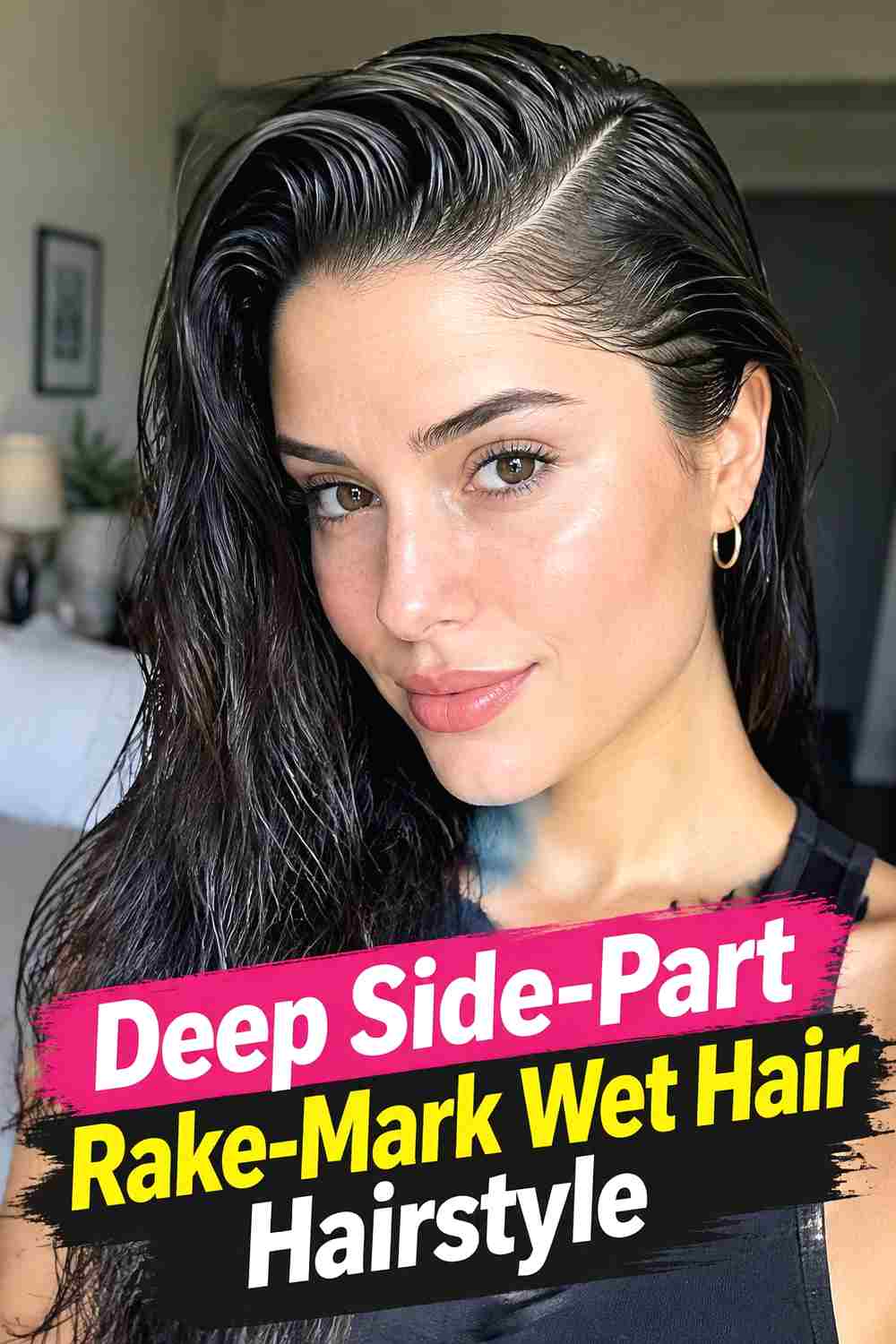 3. Deep Side Part Rake Mark Wet Hair Hairstyle