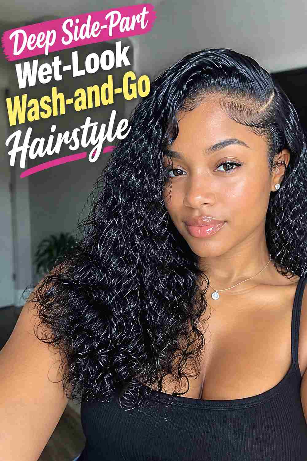 1. Deep Side Part Wet Look Wash And Go Hairstyle