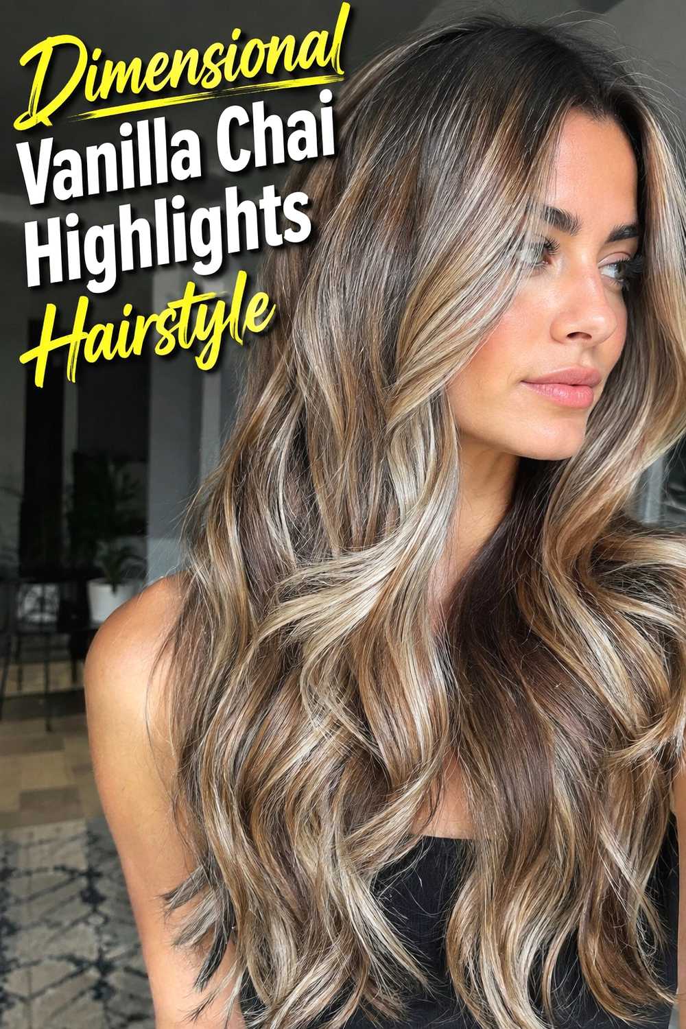 7. Dimensional Vanilla Chai Highlights Hairstyle