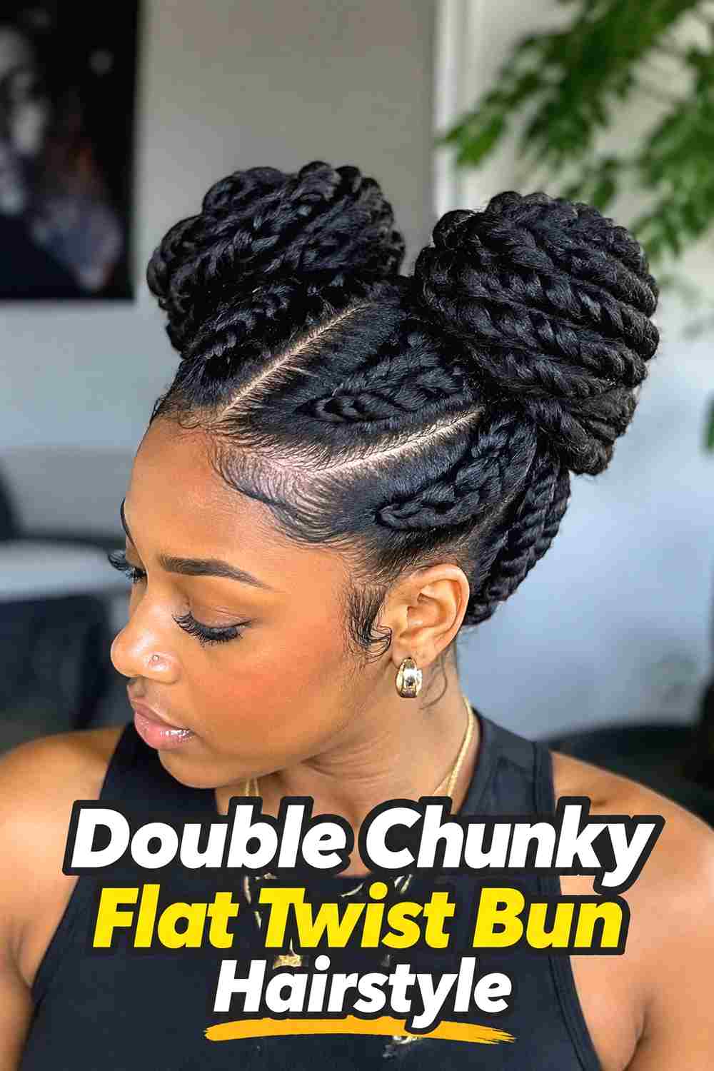 9. Double Chunky Flat Twist Bun Hairstyle