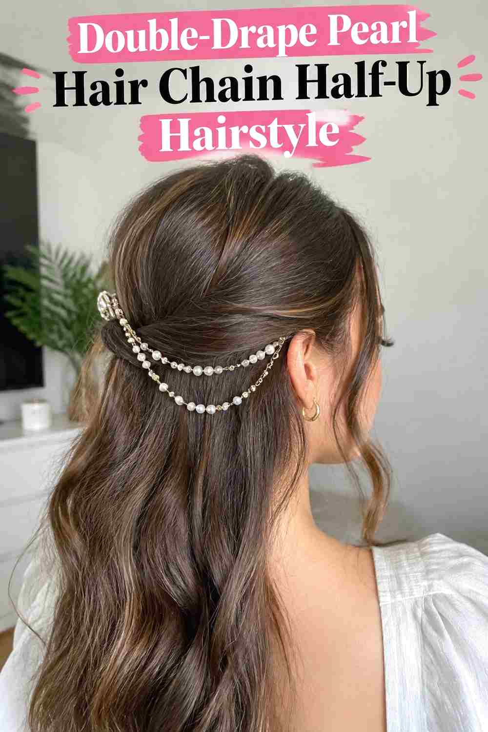 4. Double Drape Pearl Hair Chain Half Up Hairstyle