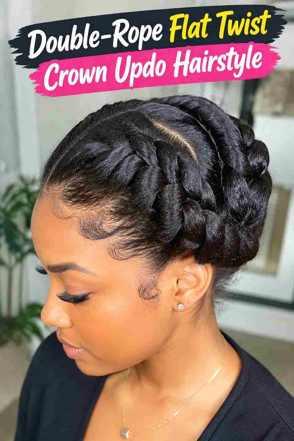 7. Double Rope Flat Twist Crown Updo Hairstyle