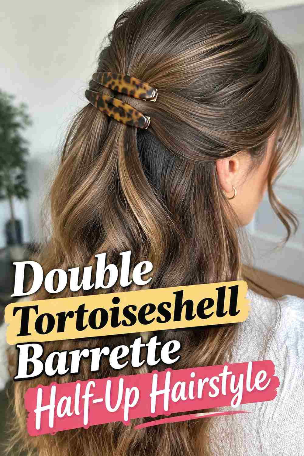 12. Double Tortoiseshell Barrette Half Up Hairstyle