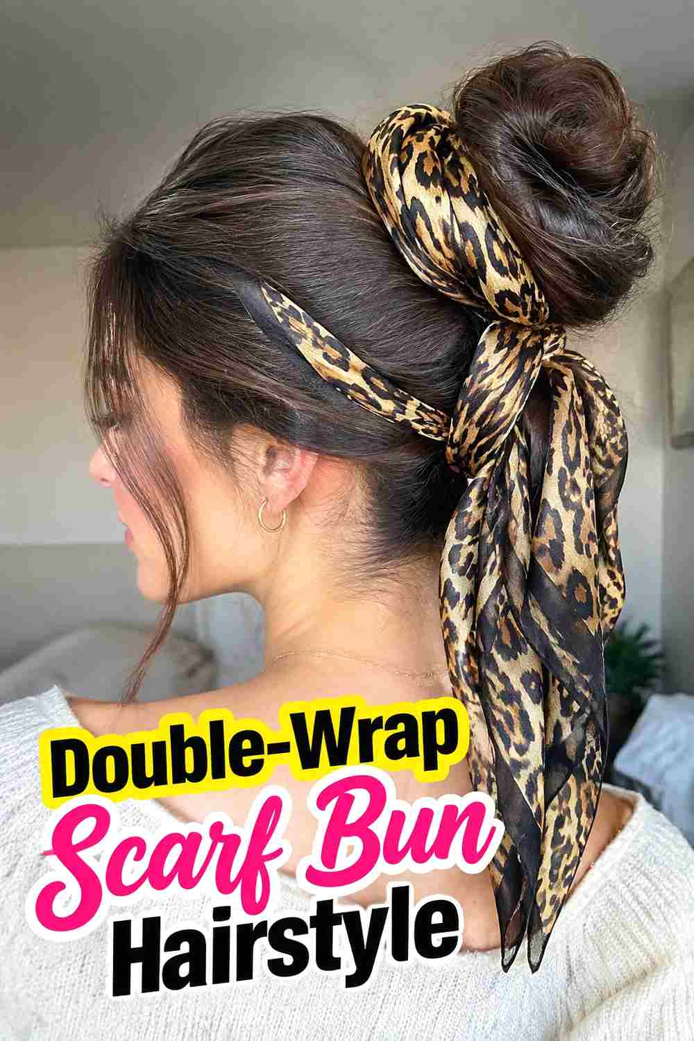 13. Double Wrap Scarf Bun Hairstyle