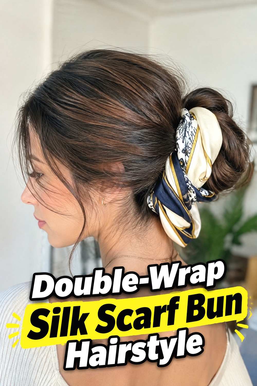 10. Double Wrap Silk Scarf Bun Hairstyle