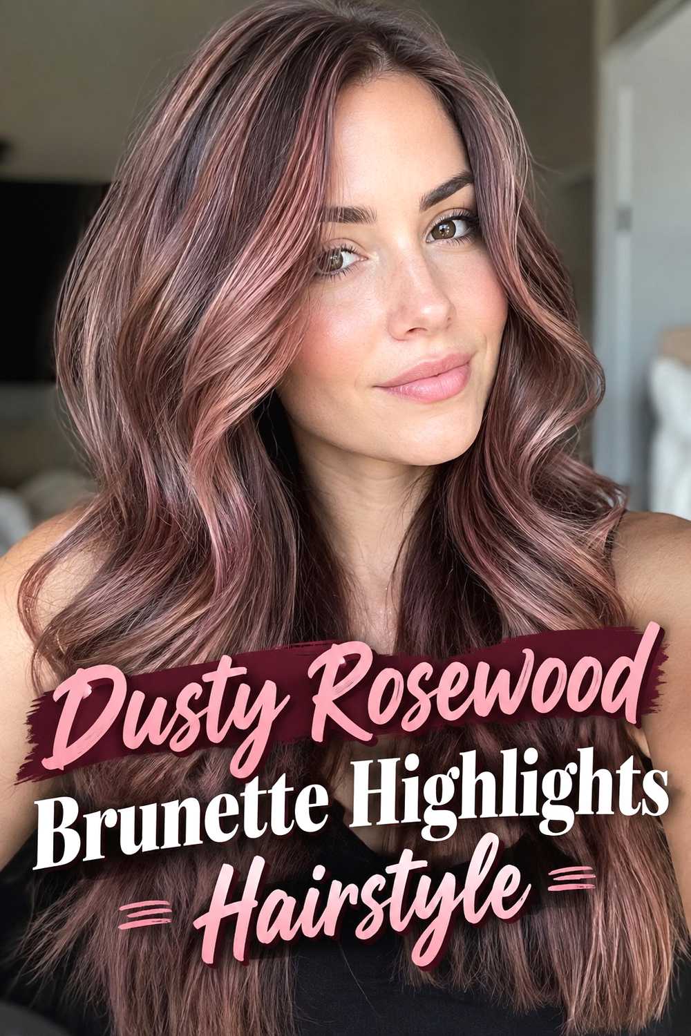 3. Dusty Rosewood Brunette Highlights Hairstyle