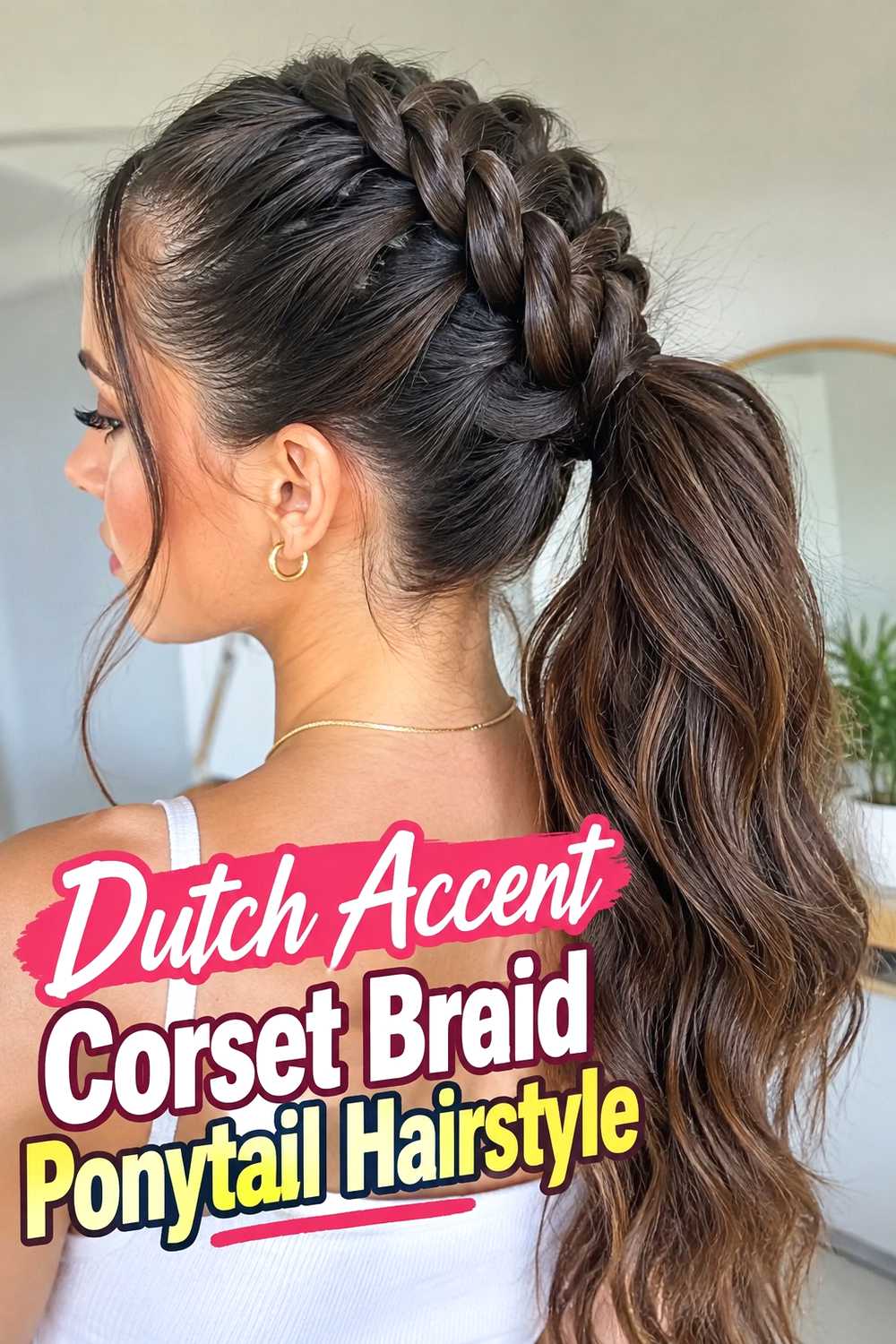 9. Dutch Accent Corset Braid Ponytail Hairstyle