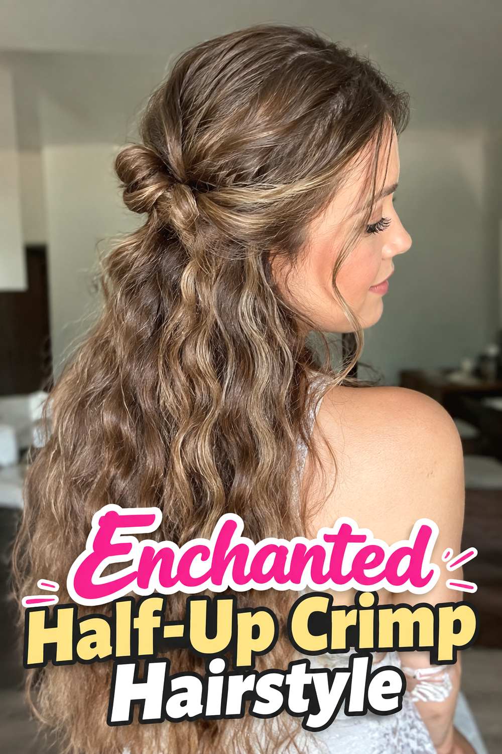 Enchanted Half-Up Crimp Hairstyle