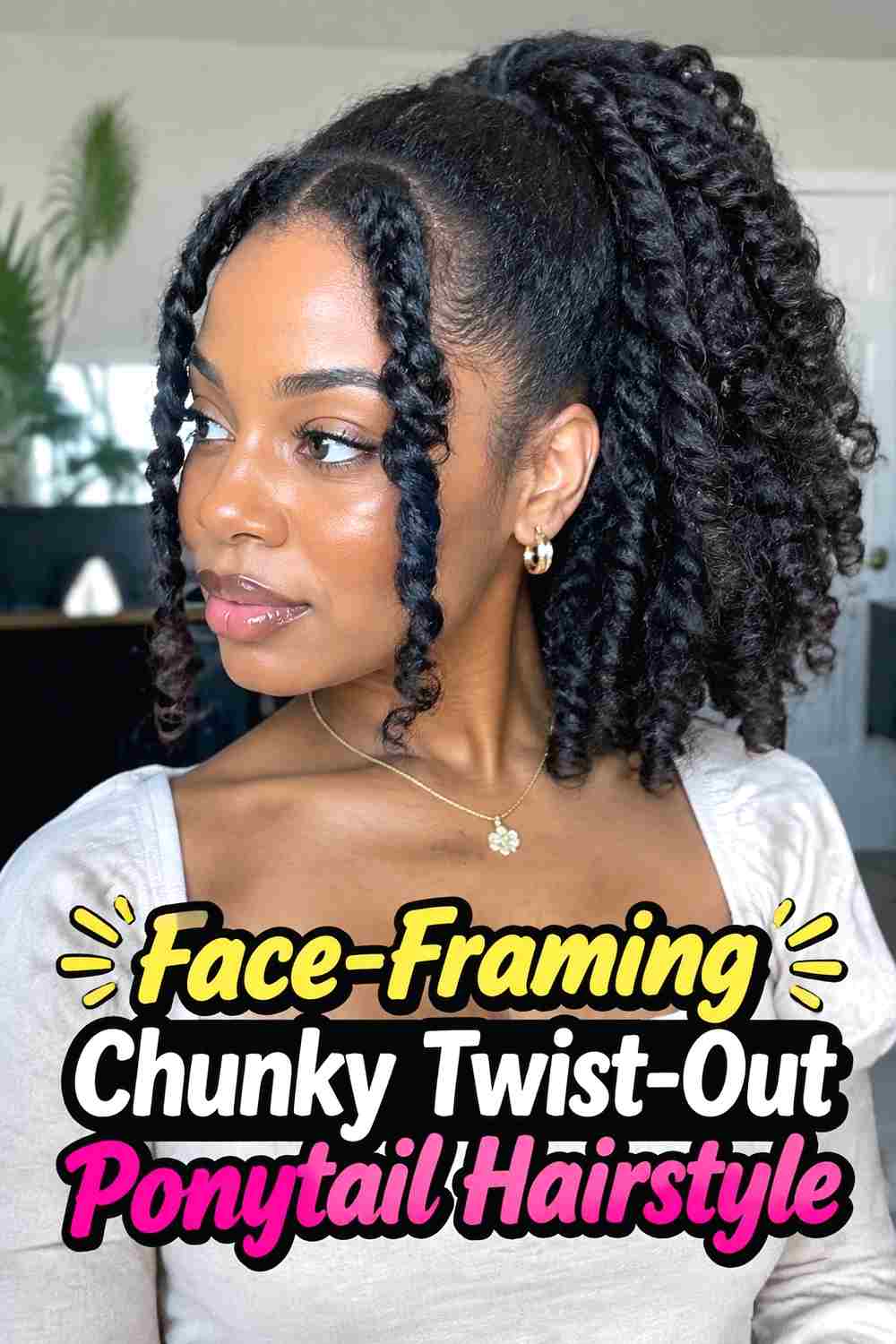 15. Face Framing Chunky Twist Out Ponytail Hairstyle