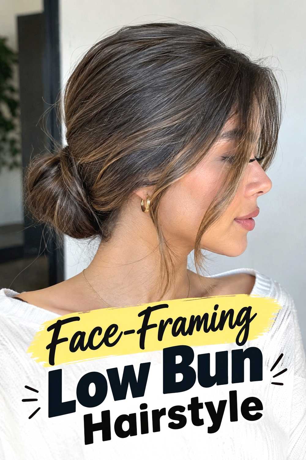 6. Face Framing Low Bun Hairstyle