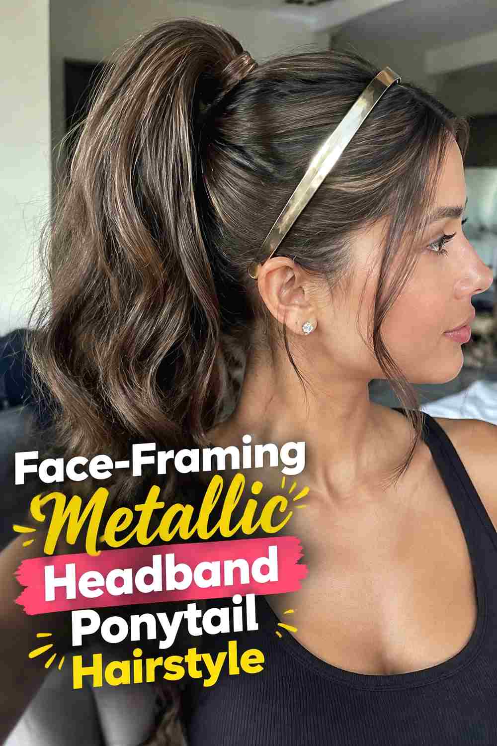 18. Face Framing Metallic Headband Ponytail Hairstyle