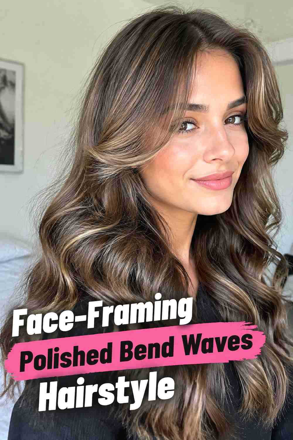 5. Face Framing Polished Bend Waves Hairstyle