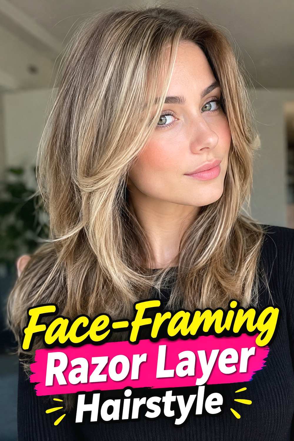 13. Face Framing Razor Layer Hairstyle