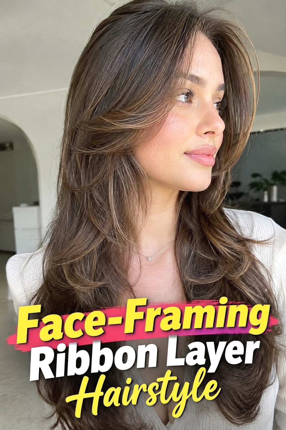 5. Face Framing Ribbon Layer Hairstyle