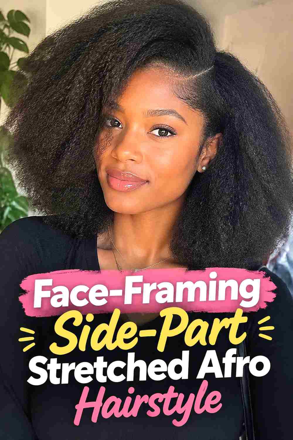 7. Face Framing Side Part Stretched Afro Hairstyle