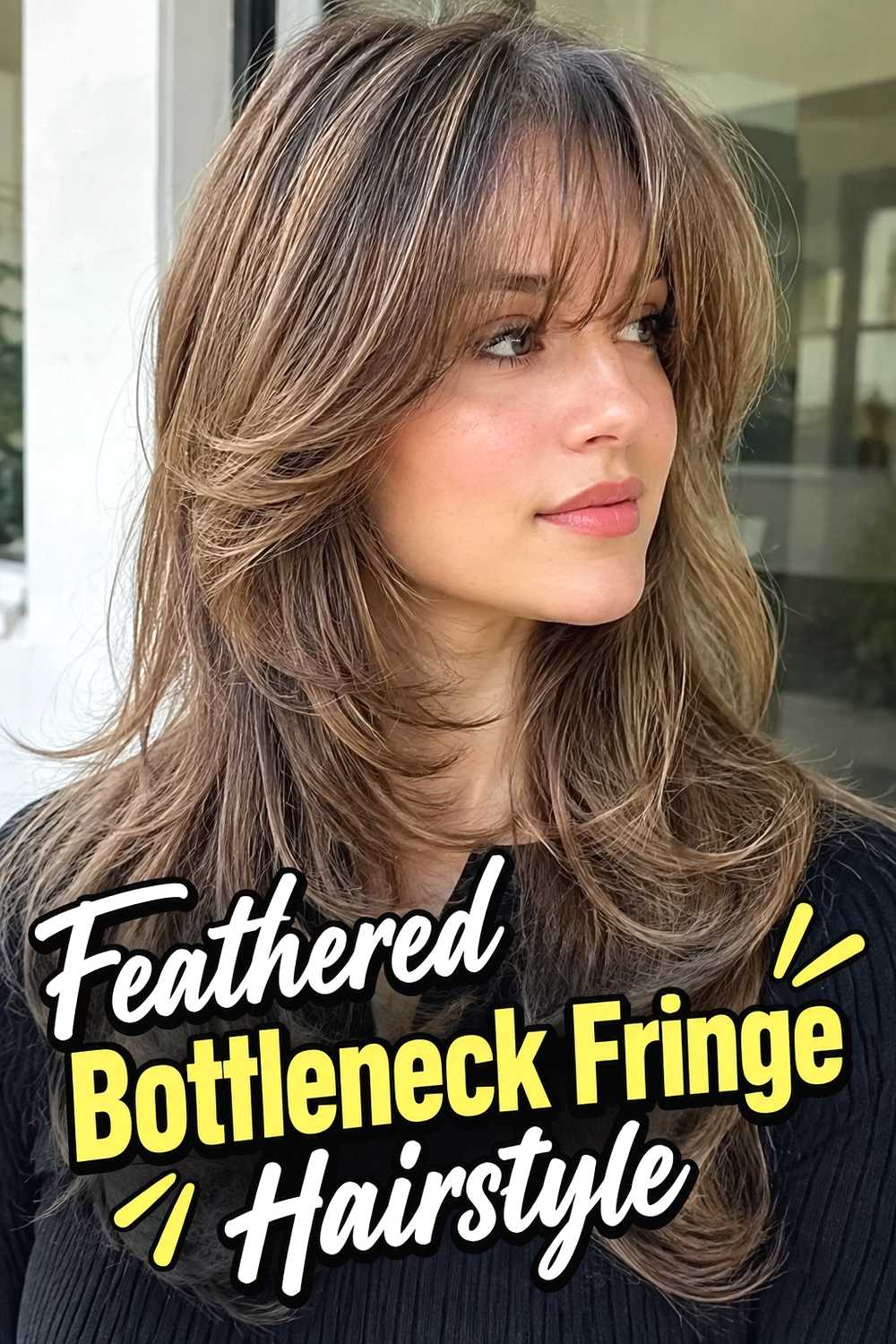 5. Feathered Bottleneck Fringe Hairstyle
