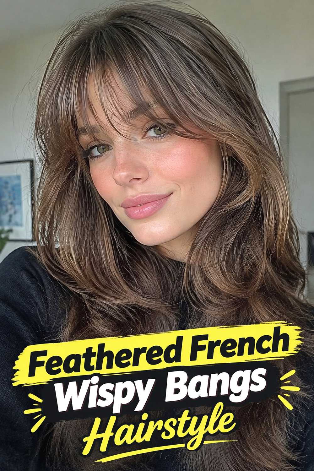 5. Feathered French Wispy Bangs Hairstyle